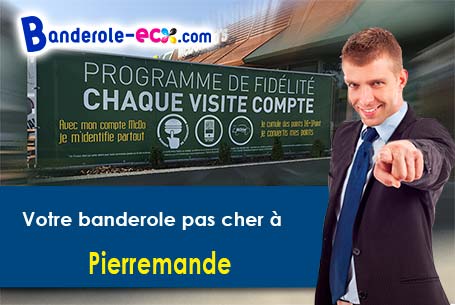 Banderole publicitaire sur mesure à Pierremande (Aisne/2300)