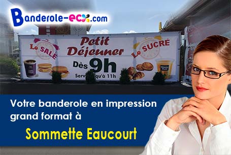 Banderole pas cher sur mesure à Sommette-Eaucourt (Aisne/2480)
