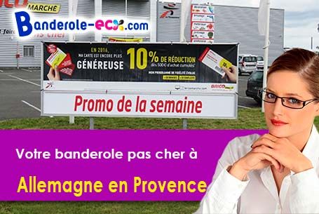 Banderole publicitaire sur mesure à Allemagne-en-Provence (Alpes-de-Haute-Provence/4550)