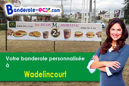 Livraison de banderole personnalisée à Wadelincourt (Ardennes/8200)