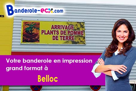 A Belloc (Ariège/9600) recevez votre banderole publicitaire