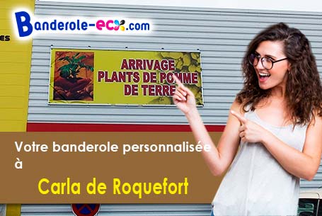 Recevez votre banderole personnalisée à Carla-de-Roquefort (Ariège/9300)