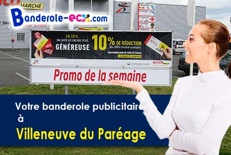 A Villeneuve-du-Paréage (Ariège/9100) recevez votre banderole pas cher