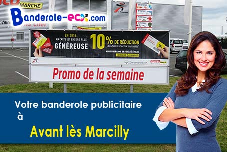 Recevez votre banderole personnalisée à Avant-lès-Marcilly (Aube/10400)