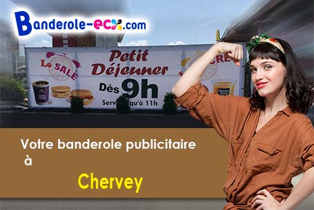 A Chervey (Aube/10110) recevez votre banderole pas cher