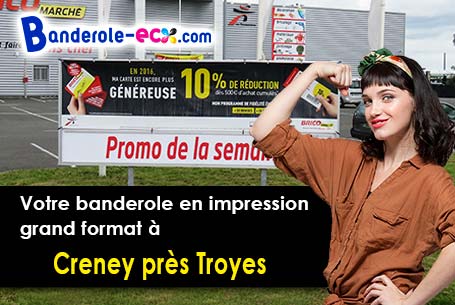 Recevez votre banderole pas cher à Creney-près-Troyes (Aube/10150)