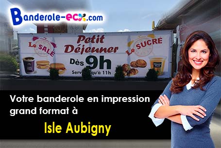 A Isle-Aubigny (Aube/10240) recevez votre banderole pas cher