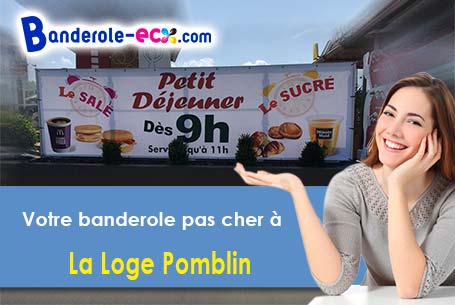 Recevez votre banderole personnalisée à La Loge-Pomblin (Aube/10210)
