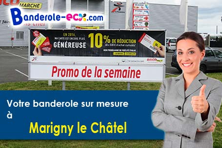 A Marigny-le-Châtel (Aube/10350) recevez votre banderole personnalisée