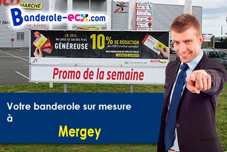 Recevez votre banderole publicitaire à Mergey (Aube/10600)