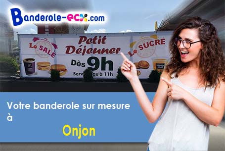 A Onjon (Aube/10220) recevez votre banderole personnalisée