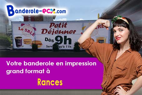 Recevez votre banderole personnalisée à Rances (Aube/10500)