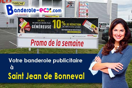 Recevez votre banderole pas cher à Saint-Jean-de-Bonneval (Aube/10320)