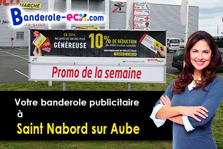 Recevez votre banderole publicitaire à Saint-Nabord-sur-Aube (Aube/10700)