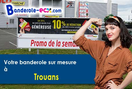 A Trouans (Aube/10700) impression de banderole publicitaire