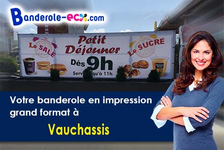 A Vauchassis (Aube/10190) recevez votre banderole personnalisée