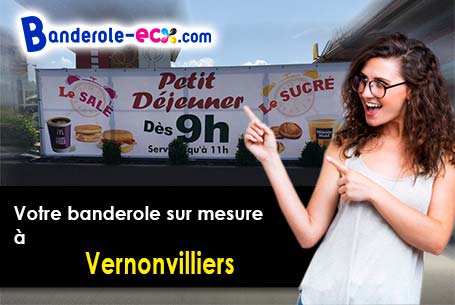 A Vernonvilliers (Aube/10200) recevez votre banderole publicitaire