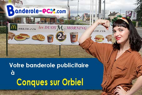 A Conques-sur-Orbiel (Aude/11600) recevez votre banderole personnalisée