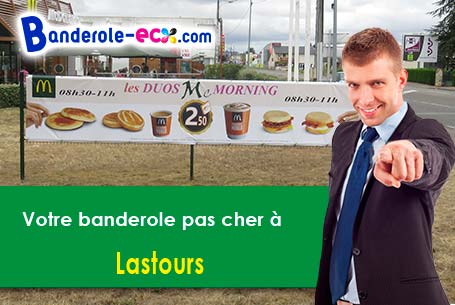 Recevez votre banderole pas cher à Lastours (Aude/11600)