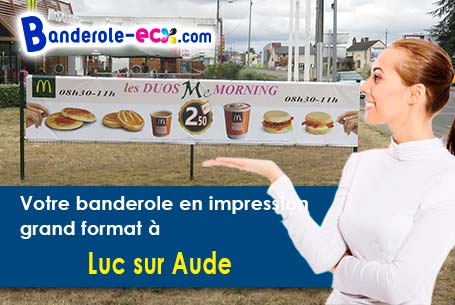 Recevez votre banderole personnalisée à Luc-sur-Aude (Aude/11190)