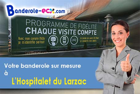 A L'Hospitalet-du-Larzac (Aveyron/12230) recevez votre banderole personnalisée