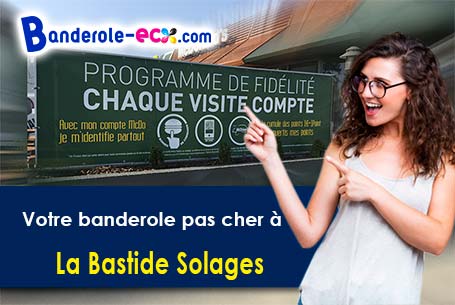 A La Bastide-Solages (Aveyron/12550) recevez votre banderole publicitaire