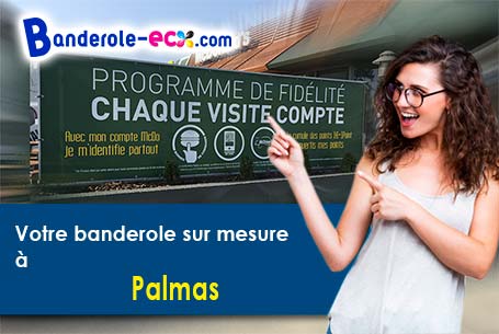 A Palmas (Aveyron/12310) recevez votre banderole publicitaire