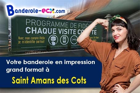 Recevez votre banderole personnalisée à Saint-Amans-des-Cots (Aveyron/12460)