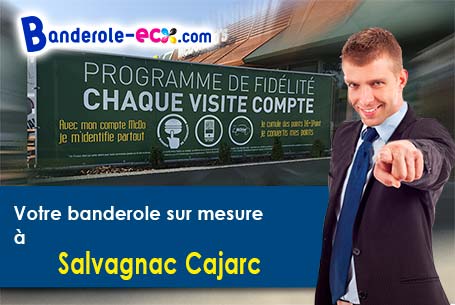 Recevez votre banderole pas cher à Salvagnac-Cajarc (Aveyron/12260)