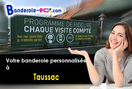 A Taussac (Aveyron/12600) recevez votre banderole personnalisée