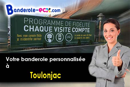 Recevez votre banderole personnalisée à Toulonjac (Aveyron/12200)