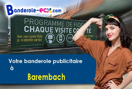 Création gratuite de votre banderole publicitaire à Barembach (Bas-Rhin/67130)