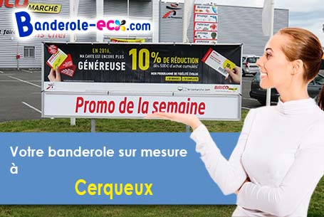 A Cerqueux (Calvados/14290) recevez votre banderole pas cher