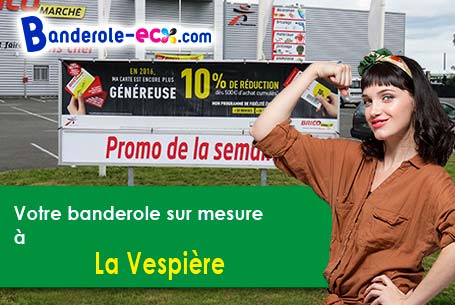 A La Vespière (Calvados/14290) recevez votre banderole pas cher