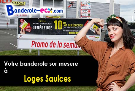 A Loges-Saulces (Calvados/14700) recevez votre banderole pas cher