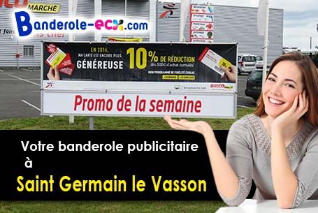 A Saint-Germain-le-Vasson (Calvados/14190) recevez votre banderole pas cher