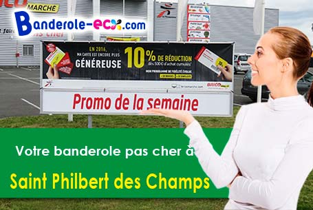 A Saint-Philbert-des-Champs (Calvados/14130) recevez votre banderole publicitaire