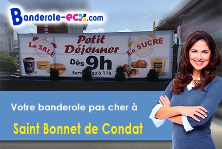 Recevez votre banderole pas cher à Saint-Bonnet-de-Condat (Cantal/15190)