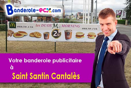 A Saint-Santin-Cantalès (Cantal/15150) recevez votre banderole publicitaire