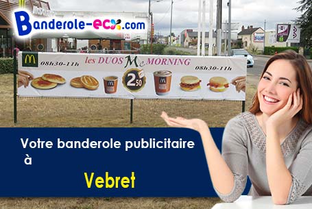A Vebret (Cantal/15240) recevez votre banderole publicitaire
