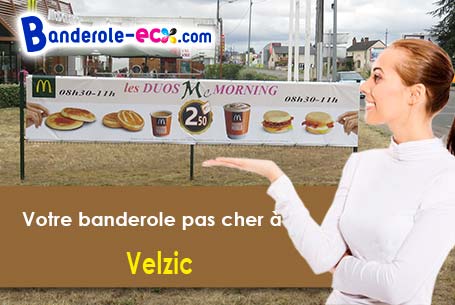 A Velzic (Cantal/15590) recevez votre banderole pas cher