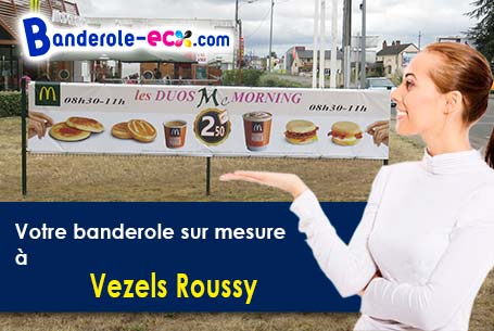 A Vezels-Roussy (Cantal/15130) recevez votre banderole pas cher
