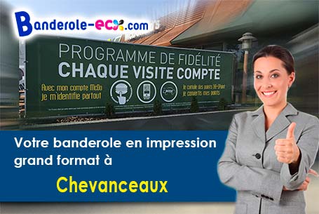 A Chevanceaux (Charente-Maritime/17210) recevez votre banderole personnalisée