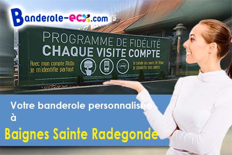 Recevez votre banderole publicitaire à Baignes-Sainte-Radegonde (Charente/16360)