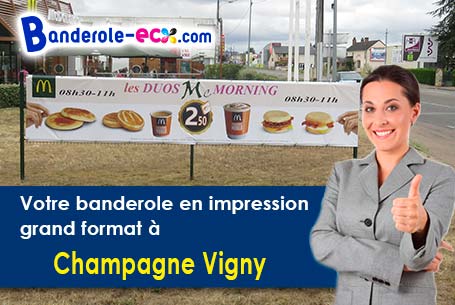 A Champagne-Vigny (Charente/16250) recevez votre banderole personnalisée