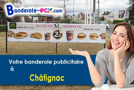 A Châtignac (Charente/16480) recevez votre banderole pas cher