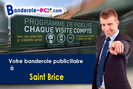 A Saint-Brice (Charente/16100) recevez votre banderole pas cher