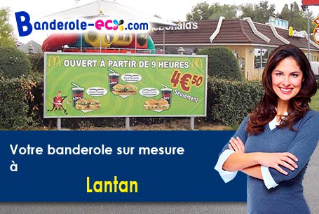 Recevez votre banderole pas cher à Lantan (Cher/18130)