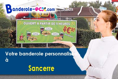 Recevez votre banderole pas cher à Sancerre (Cher/18300)