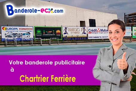 Recevez votre banderole publicitaire à Chartrier-Ferrière (Corrèze/19600)
